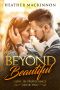 [Love In Providence 02] • Beyond Beautiful